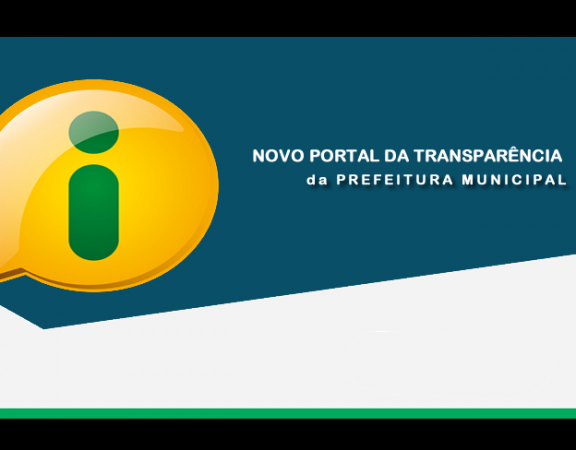 NOVO PORTAL DA TRANSPARÊNCIA DA PREFEITURA MUNICIPAL