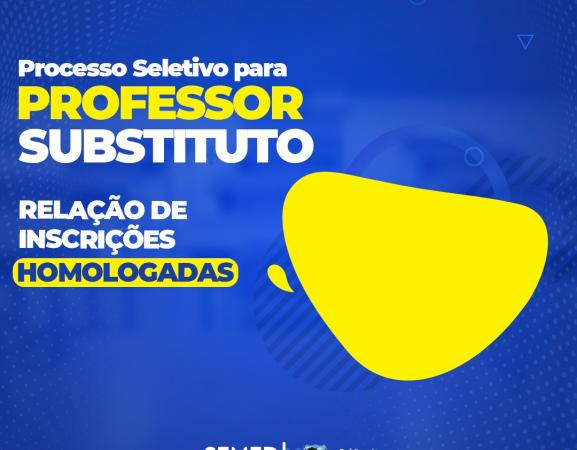 Prefeitura divulga relação de inscrições homologadas do Processo Seletivo para Professor