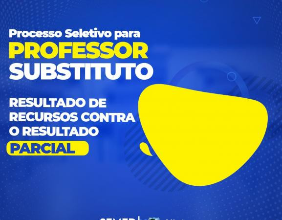 SEMED divulga o Resultado de Recursos contra o Resultado Parcial da Seleção para Professor