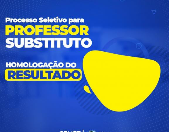 Secretaria divulga a homologação do resultado do teste seletivo para professor